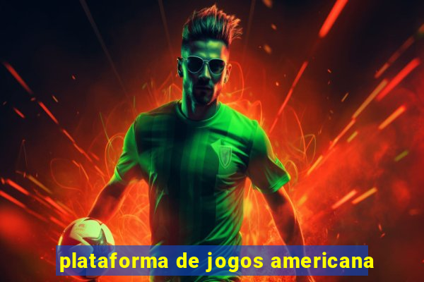 plataforma de jogos americana